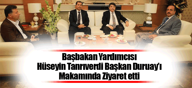 Hüseyin Tanrıverdi Başkan Duruay’ı Makamında Ziyaret Etti