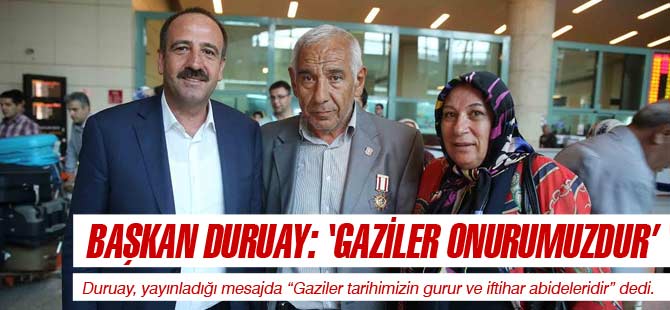 Duruay'ın Gaziler Günü Mesajı