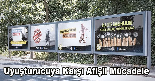 Uyuşturucuya karşı afişli mücadele