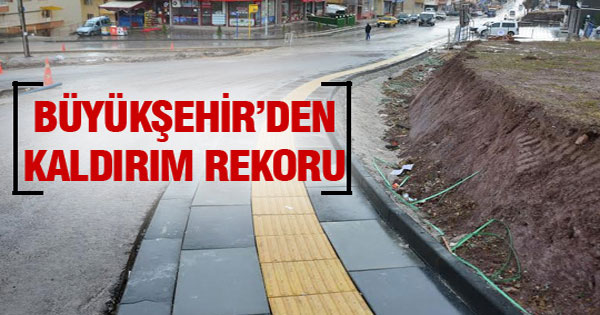 Büyükşehir'den kaldırım rekoru