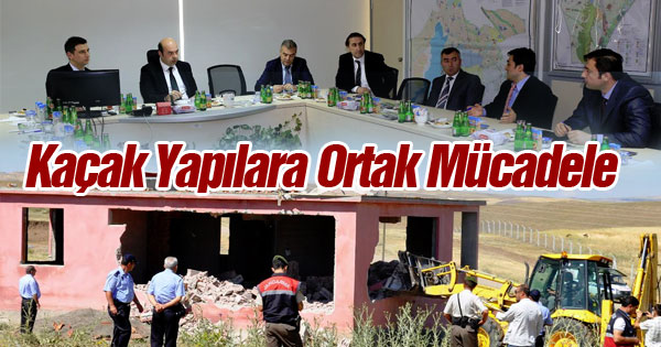 Kaçak Yapılara Ortak Mücadele