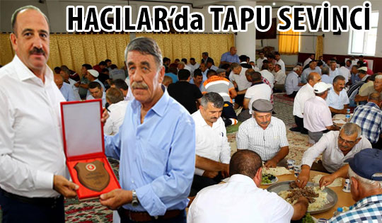 Hacılar’da tapu sevinci