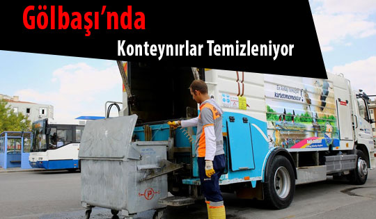 Gölbaşı’nda Konteynırlar Temizleniyor