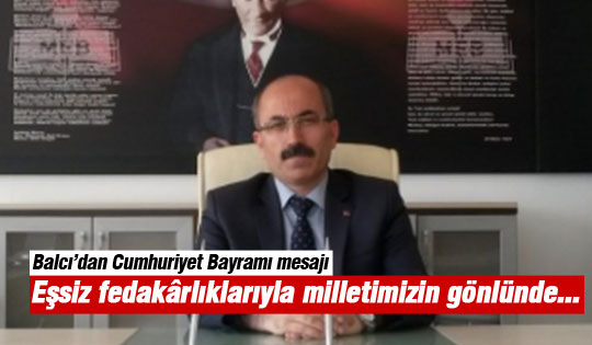 Hayrettin Balcı'dan Cumhuriyet Bayramı mesajı