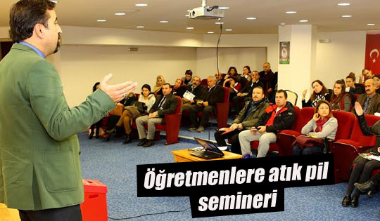 Öğretmenlere Atık Pil Eğitimi