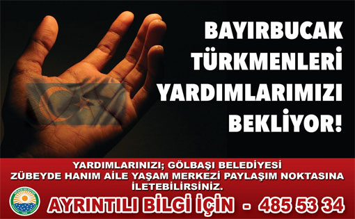 Gölbaşı Belediyesi Bayırbucak Türkmenlerine Yardım Kampanyası Başlattı