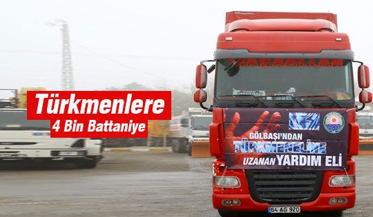 Gölbaşı Belediyesi’nden  Türkmenlere 4 Bin Battaniye