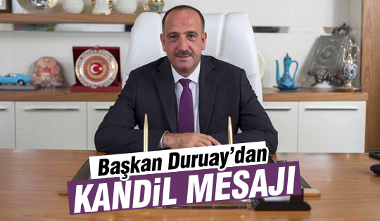 “Üç Aylar ve Regaip Kandili mübarek olsun”