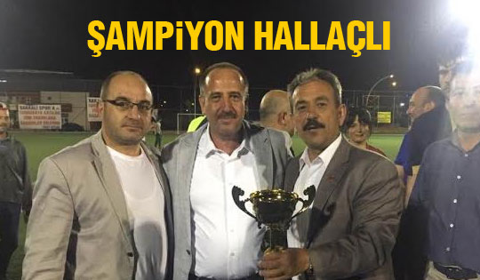 Turnuva'nın Şampiyonu Hallaçlı Spor