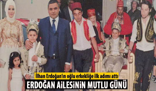 Erdoğan ailesinin mutlu günü