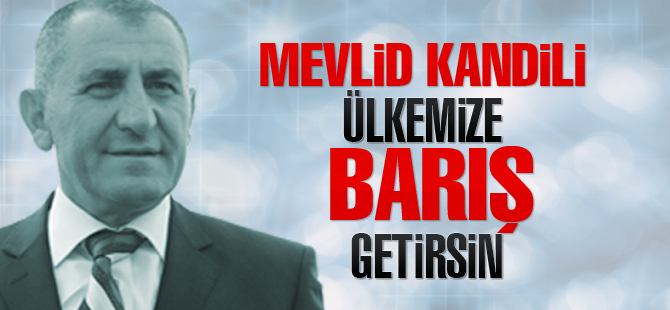 Demirci; "Ülkemize barış getirsin"