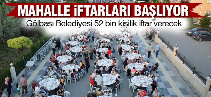 Gölbaşı Belediyesi'nden 52 bin kişilik iftar