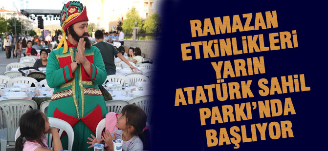 Ramazan etkinlikleri yarın başlıyor