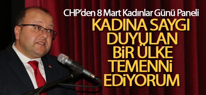 CHP’den ‘Kadınlar Günü’ paneli