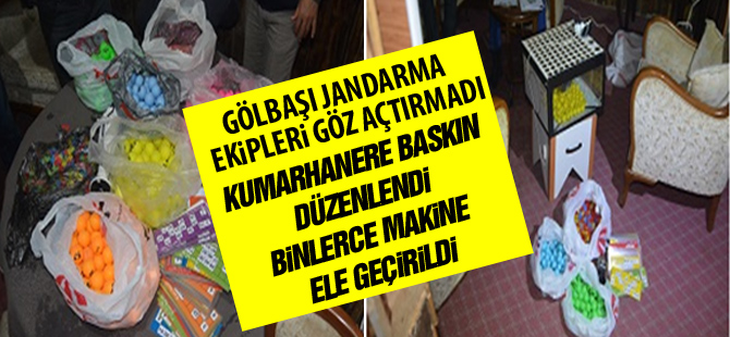 Gölbaşı’nda kumar oynatılan yerlere baskın düzenlendi