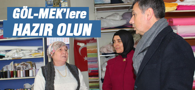 GÖL-MEK’lere hazır olun