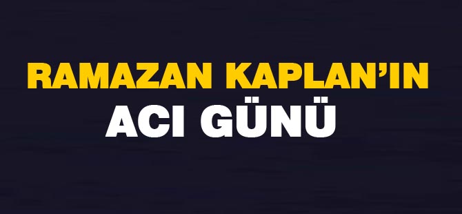 Kaplan ailesinin acı günü