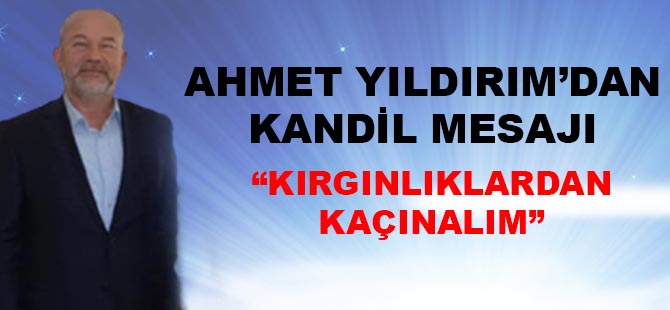 Ahmet Yıldırım'dan Kandil mesajı