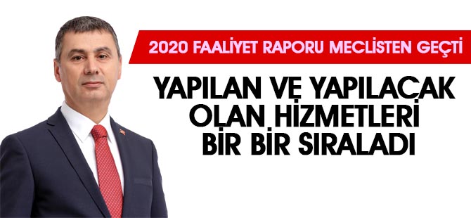 2020 faaliyet raporu meclisten geçti