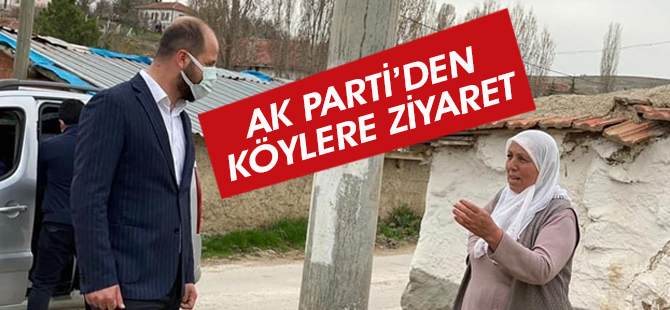 AK Parti'den köylere ziyaret