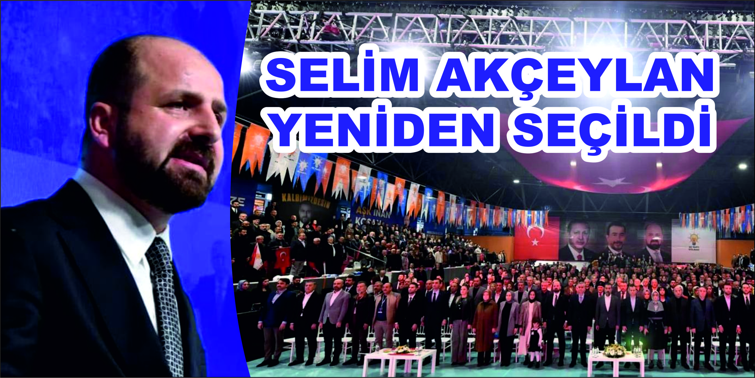 Selim Akceylan, AK Parti Gölbaşı İlçe Başkanlığına Üçüncü Kez Seçildi