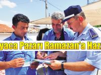 Oyaca Pazarı Ramazana Hazır