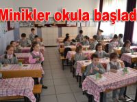 Minikler okula başladı