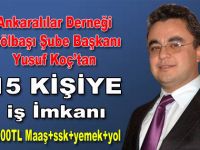 Ankaralılar Derneği Gölbaşı Şubesi 15 Kişiye İş İmkânı sunuyor