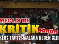 MECLİSTE KRİTİK KARAR