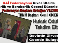 DEVLETİN ZİRVESİ KAİ FEDERASYONUNUN BİRLİK VE BERABERLİK GECESİNDE BULUŞTU