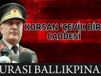 KORSAN ÇEVİK BİR CADDESİ