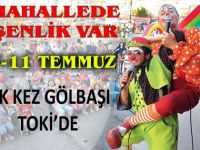 Mahallede şenlik var