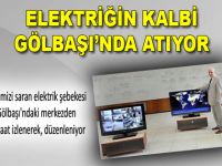 ELEKTRİĞİN KALBİ GÖLBAŞINDA ATIYOR