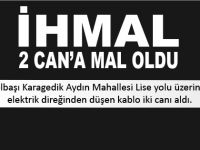 İhmal 2 Can Aldı