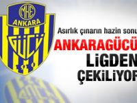 Ankaragücü ligden çekiliyor