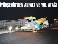 BÜYÜKŞEHİR’DEN ASFALT VE YOL ATAĞI