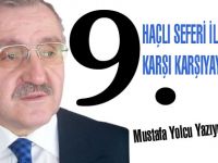 9. HAÇLI SEFERİ İLE KARŞI KARŞIYAYIZ