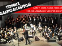 Türküler, Gölbaşılıları büyüledi