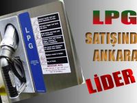 LPG satışında Ankara lider