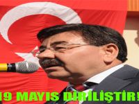 19 Mayıs’diriliştir!