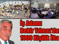 Hayır sever işadamı Bekir Yılmazdan iftar yemeği