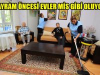 BAYRAM ÖNCESİ EVLER MİS GİBİ OLUYOR