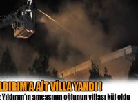 Yıldırımın Villasın da Yangın !