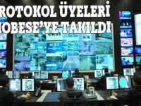 Protokol üyeleri MOBESE’ye takıldı