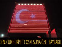 BÜYÜKŞEHİR'DEN, CUMHURİYET COŞKUSUNA ÖZEL BAYRAKLI AYDINLATMA