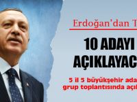 AK Parti'de 10 başkan adayı belli oldu