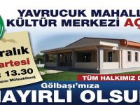 Yavrucuk da kültür merkezine kavuşuyor