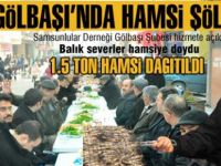 SANMSUNLULARDAN TONLARCA HAMSİLİ AÇILIŞ