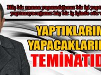 YAPTIKLARIMIZ YAPACAKLAMIZIN TEMİNATIDIR