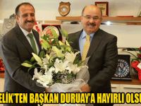 HÜSEYİN ÇELİK’TEN BAŞKAN DURUAY’A HAYIRLI OLSUN ZİYARETİ